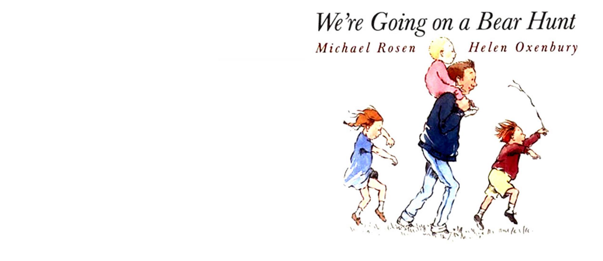 We're Going on a Bear Hunt